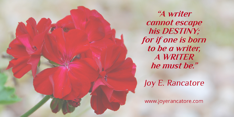 Joy E. Rancatore quote about writers. www.joyerancatore.com